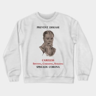 PREVENT DISEASE CORONA Vintage 1920s Health Campaign Detailed Crewneck Sweatshirt